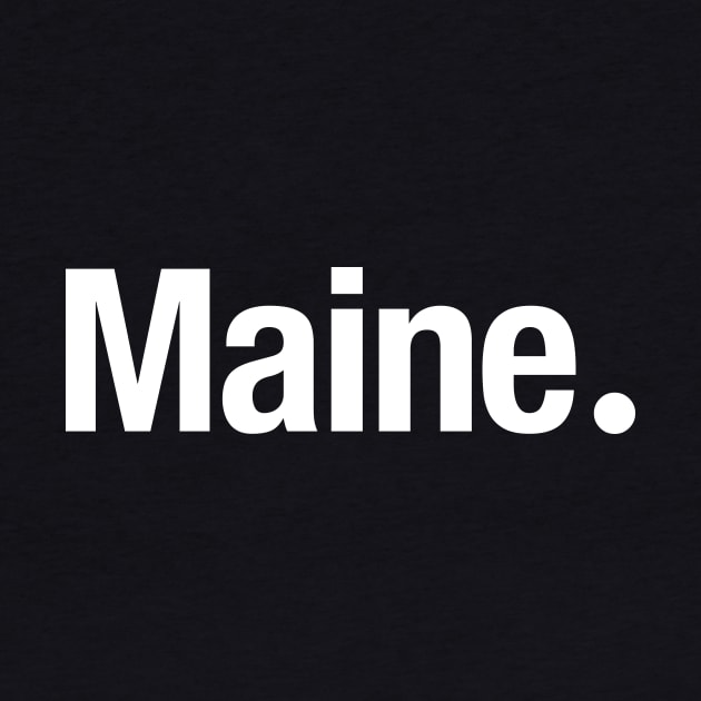 Maine. by TheAllGoodCompany